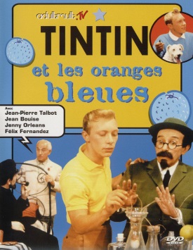 Тинтин и голубые апельсины / Tintin and the Blue Oranges